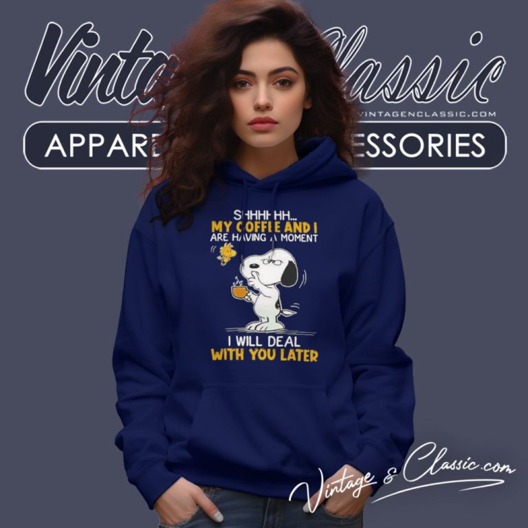 Snoopy Woodstock Shhh My Coffee And I Are Having A Moment Hoodie Snoopy Woodstock Shhh My Coffee And I Are Having A Moment Hoodie