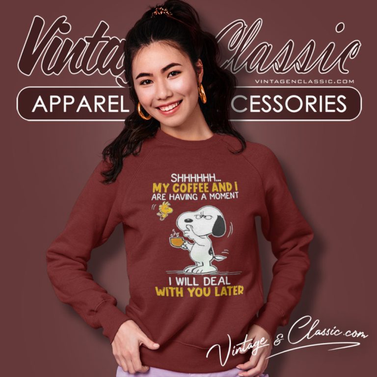 Snoopy Woodstock Shhh My Coffee And I Are Having A Moment Sweatshirt Snoopy Woodstock Shhh My Coffee And I Are Having A Moment Sweatshirt