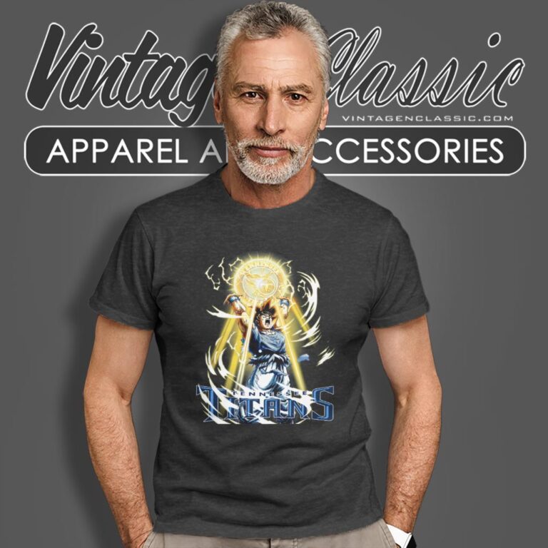 Son Goku Tennessee Titans Shirt T shirt Son Goku Tennessee Titans Shirt T shirt