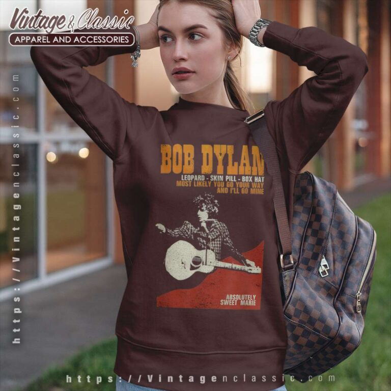 Song Absolutely Sweet Marie Bob Dylan Sweatshirt Song Absolutely Sweet Marie Bob Dylan Sweatshirt