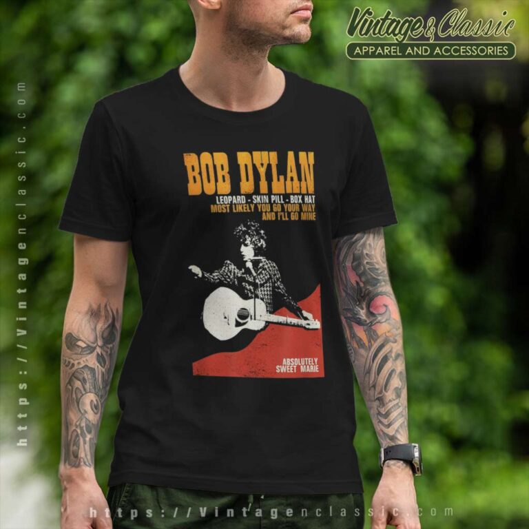 Song Absolutely Sweet Marie Bob Dylan T Shirt Song Absolutely Sweet Marie Bob Dylan T Shirt