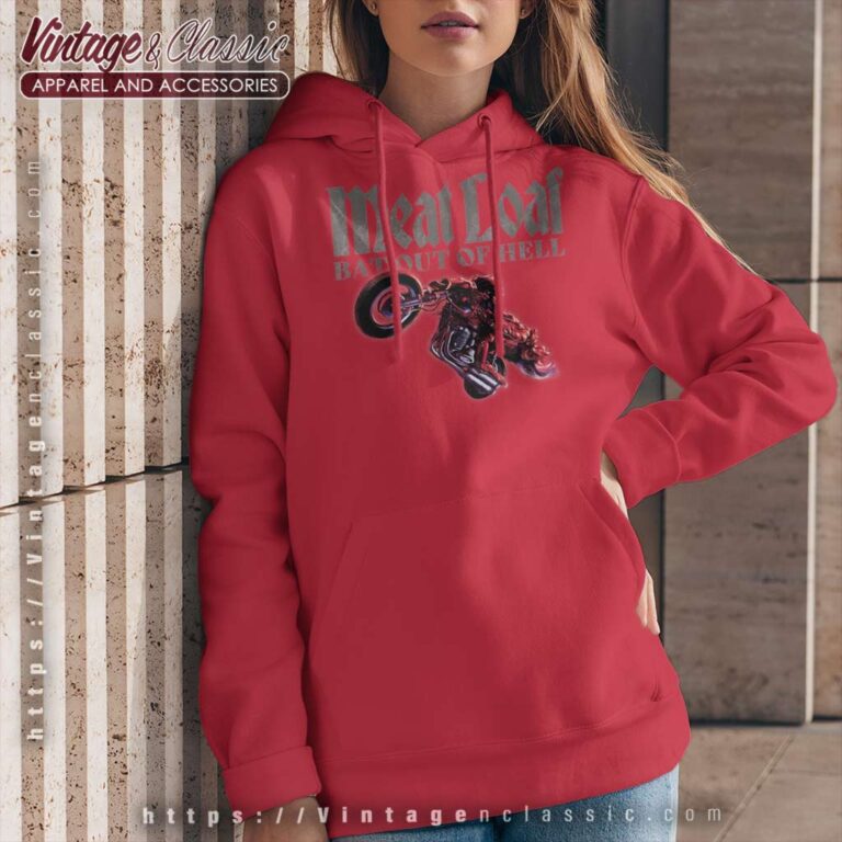 Song Bat Out Of Hell Bike Meat Loaf Hoodie Song Bat Out Of Hell Bike Meat Loaf Hoodie