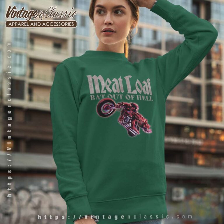 Song Bat Out Of Hell Bike Meat Loaf Sweatshirt Song Bat Out Of Hell Bike Meat Loaf Sweatshirt