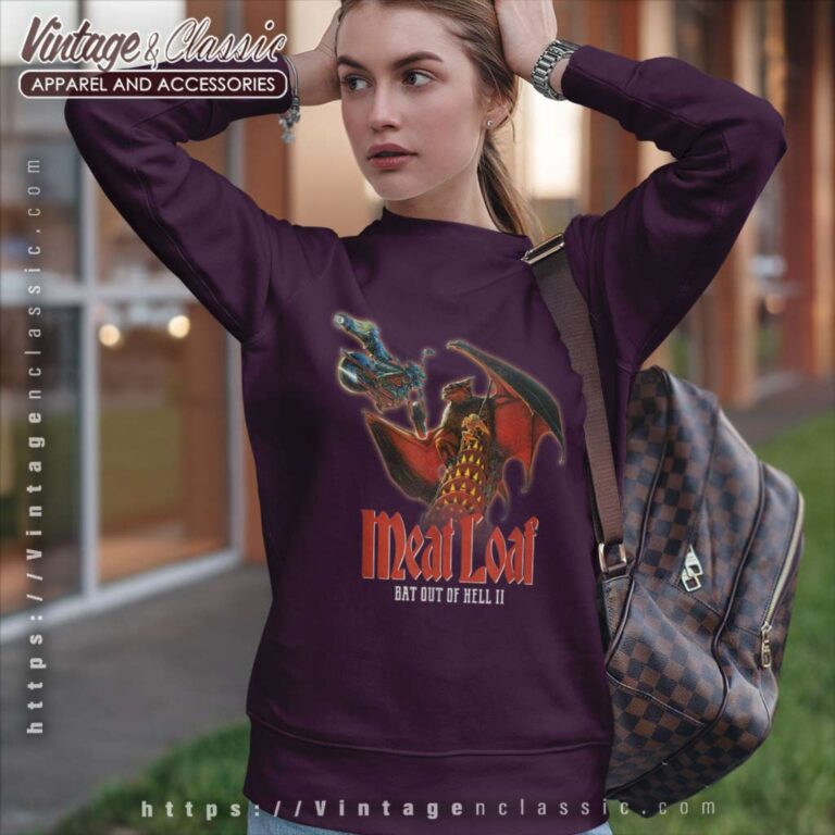 Song Bat Out Of Hell Ii Back Into Hell Meat Loaf Sweatshirt Song Bat Out Of Hell Ii Back Into Hell Meat Loaf Sweatshirt