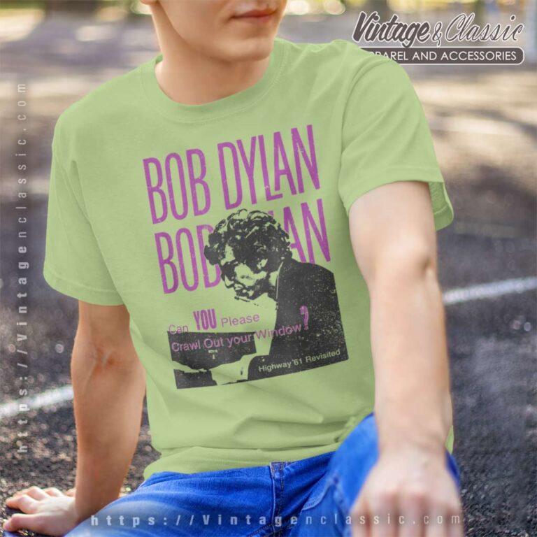 Song Can You Please Crawl Out Your Window Bob Dylan T Shirt Song Can You Please Crawl Out Your Window Bob Dylan T Shirt