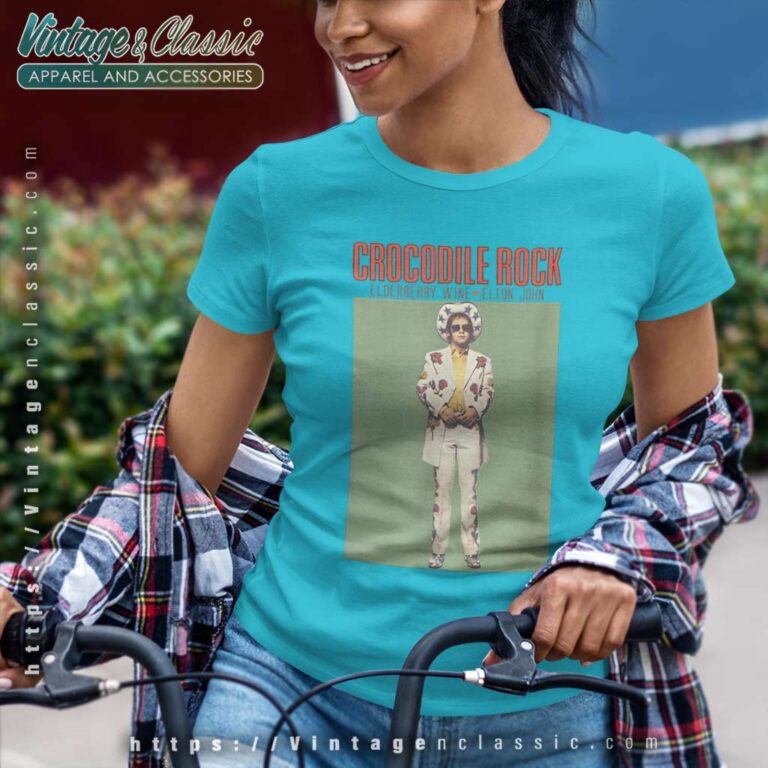 Song Crocodile Rock Elton John Women TShirt Song Crocodile Rock Elton John Women TShirt