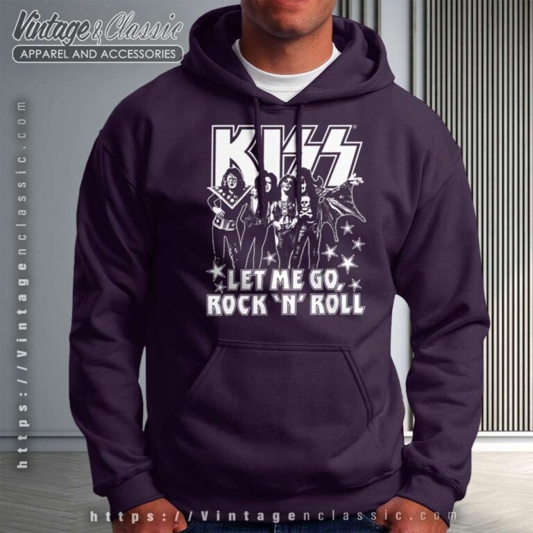 Song Let Me Go Rock N Roll Kiss Song Let Me Go Rock N Roll Kiss Hoodie Song Let Me Go Rock N Roll Kiss Song Let Me Go Rock N Roll Kiss Hoodie