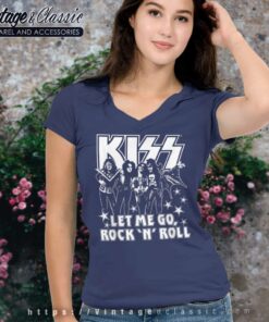 Song Let Me Go Rock N Roll Kiss V Neck TShirt