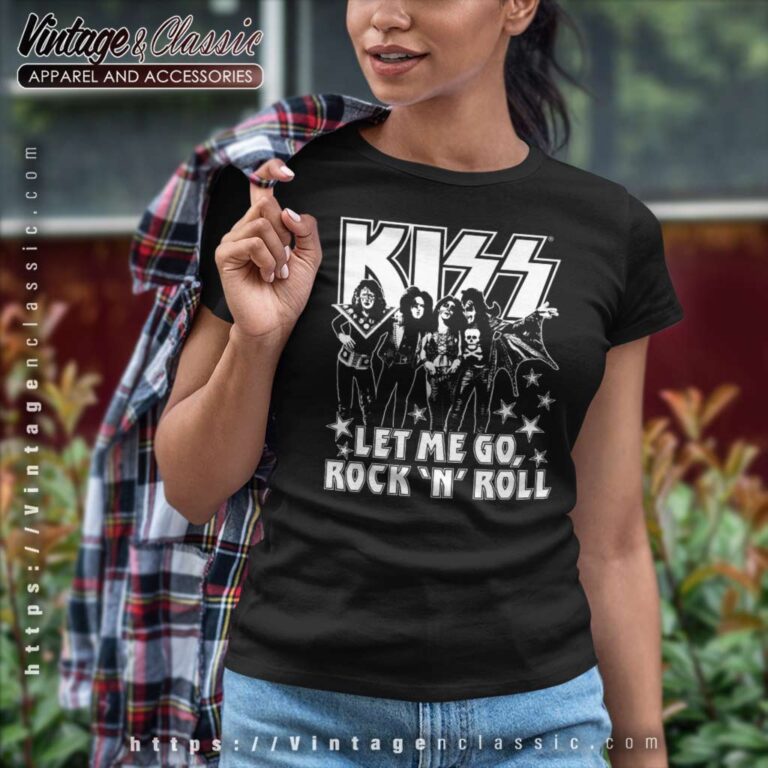 Song Let Me Go Rock N Roll Kiss Women TShirt Song Let Me Go Rock N Roll Kiss Women TShirt