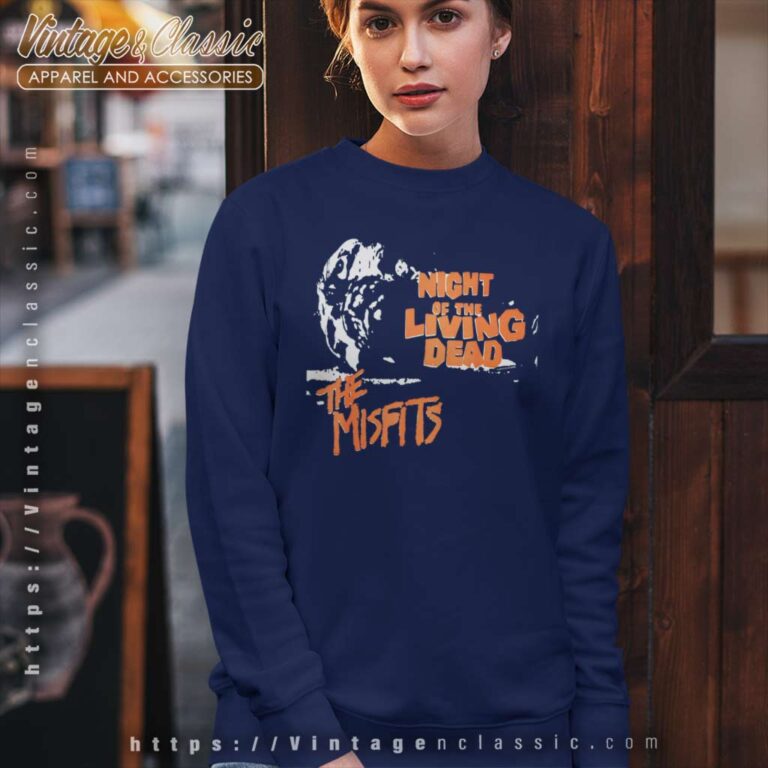 Song Night Of The Living Dead Misfits Sweatshirt Song Night Of The Living Dead Misfits Sweatshirt