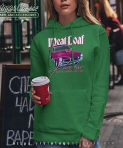 Song Paradise By The Dashboard Light Meat Loaf Hoodie