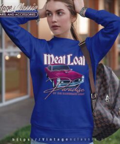 Song Paradise By The Dashboard Light Meat Loaf Sweatshirt