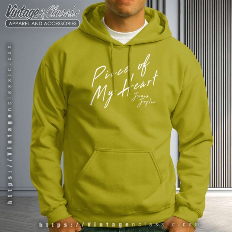 Song Piece Of My Heart Janis Joplin Hoodie Song Piece Of My Heart Janis Joplin Hoodie