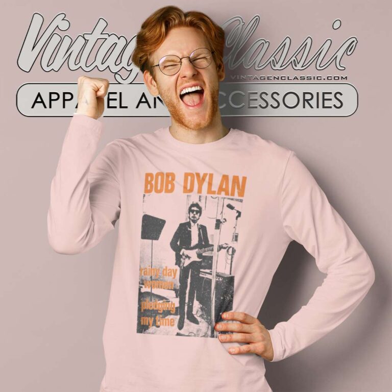 Song Rainy Day Women 12 35 Bob Dylan Long Sleeve Tee Song Rainy Day Women 12 35 Bob Dylan Long Sleeve Tee