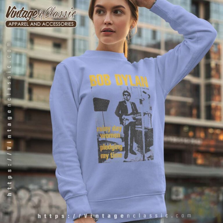 Song Rainy Day Women 12 35 Bob Dylan Sweatshirt Song Rainy Day Women 12 35 Bob Dylan Sweatshirt