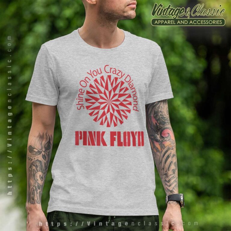 Song Shine On You Crazy Diamond Pink Floyd Shirt T Shirt Song Shine On You Crazy Diamond Pink Floyd Shirt T Shirt