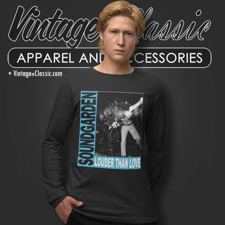 Soundgarden Shirt Louder Than Love Long Sleeve Tee Soundgarden Shirt Louder Than Love Long Sleeve Tee