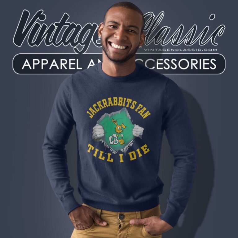 South Dakota State Jackrabbits Fan Till I Die Sweatshirt South Dakota State Jackrabbits Fan Till I Die Sweatshirt