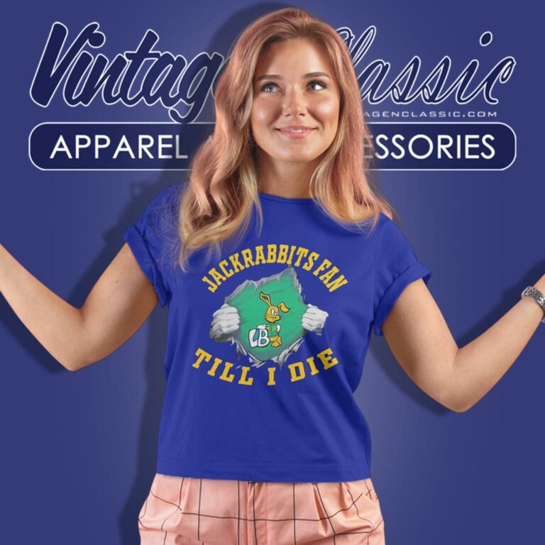South Dakota State Jackrabbits Fan Till I Die Women T Shirt South Dakota State Jackrabbits Fan Till I Die Women T Shirt