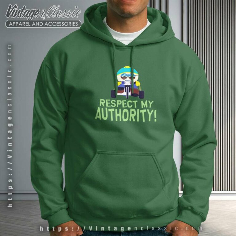 South Park Shirt Respect My Authority Hoodie South Park Shirt Respect My Authority Hoodie
