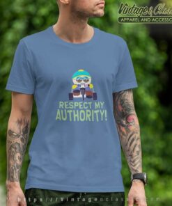 South Park Shirt Respect My Authority T Shirt