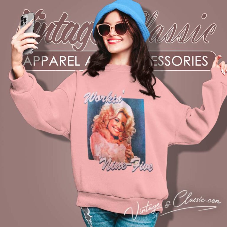 Southern Dolly Parton Nine To Five Sweatshirt Southern Dolly Parton Nine To Five Sweatshirt