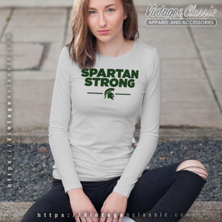 Spartan Strong Shirt MSU Stay Safe Longsleeves Spartan Strong Shirt MSU Stay Safe Longsleeves