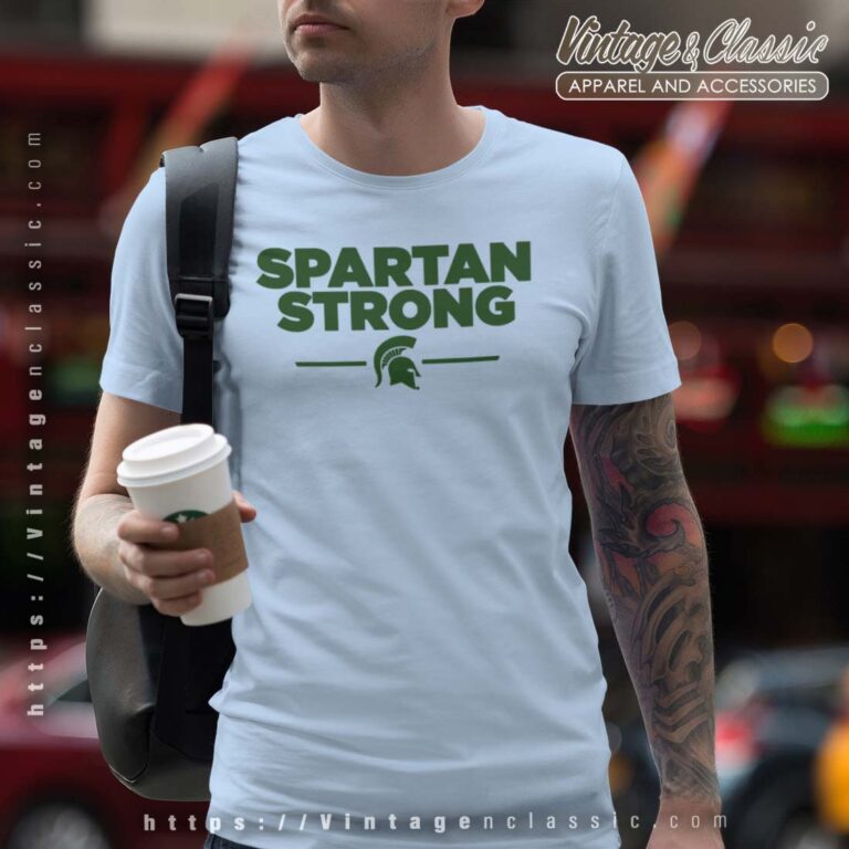 Spartan Strong Shirt MSU Stay Safe Shirt Spartan Strong Shirt MSU Stay Safe Shirt