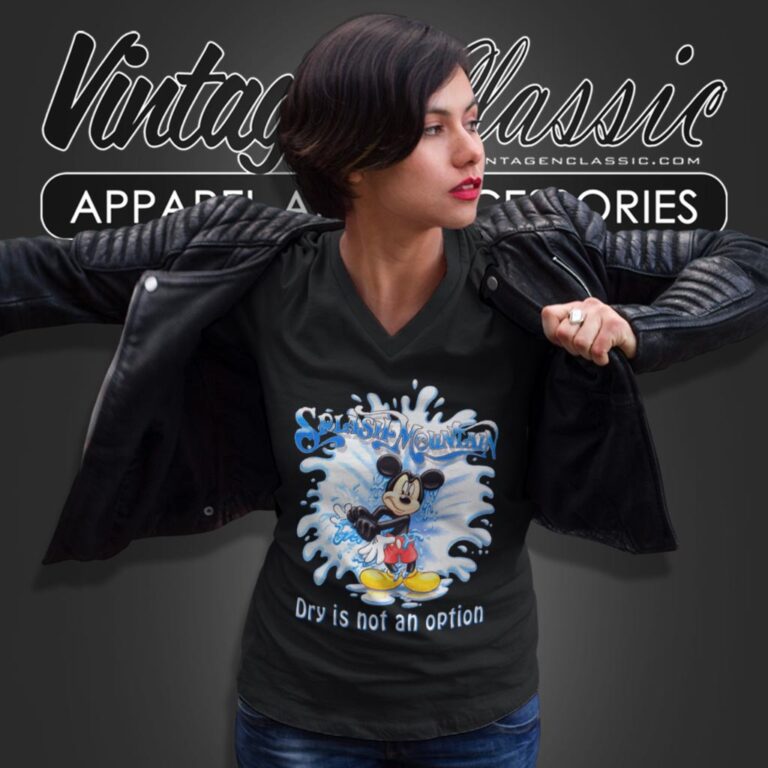 Splash Mountain Dry Is Not A Option V Neck TShirt Splash Mountain Dry Is Not A Option V Neck TShirt