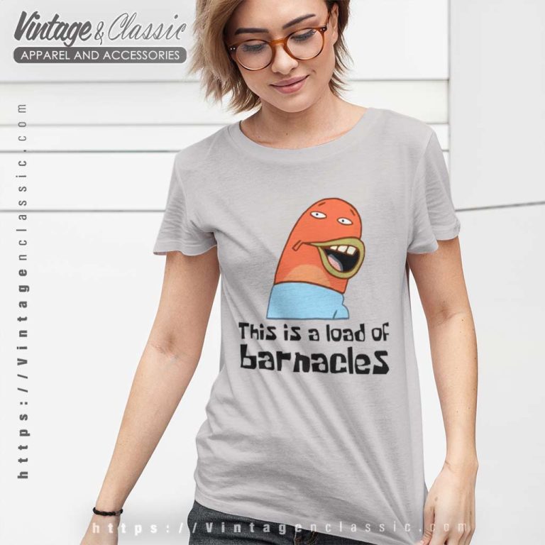 Spongebob Squarepants This Is A Load Of Barnacles Women TShirt Spongebob Squarepants This Is A Load Of Barnacles Women TShirt