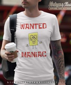 Spongebob Squarepants Wanted Maniac Shirt 4 Spongebob Squarepants Wanted Maniac T Shirt