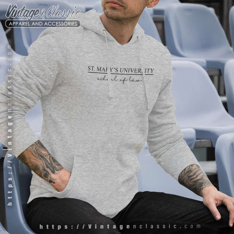 St Marys University School Of Law Hoodie St Marys University School Of Law Hoodie