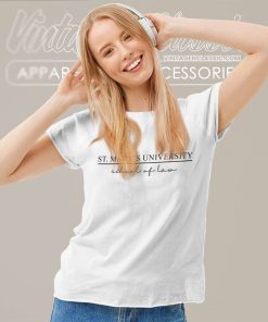 St Marys University School Of Law Shirt 6 St Marys University School Of Law Women TShirt