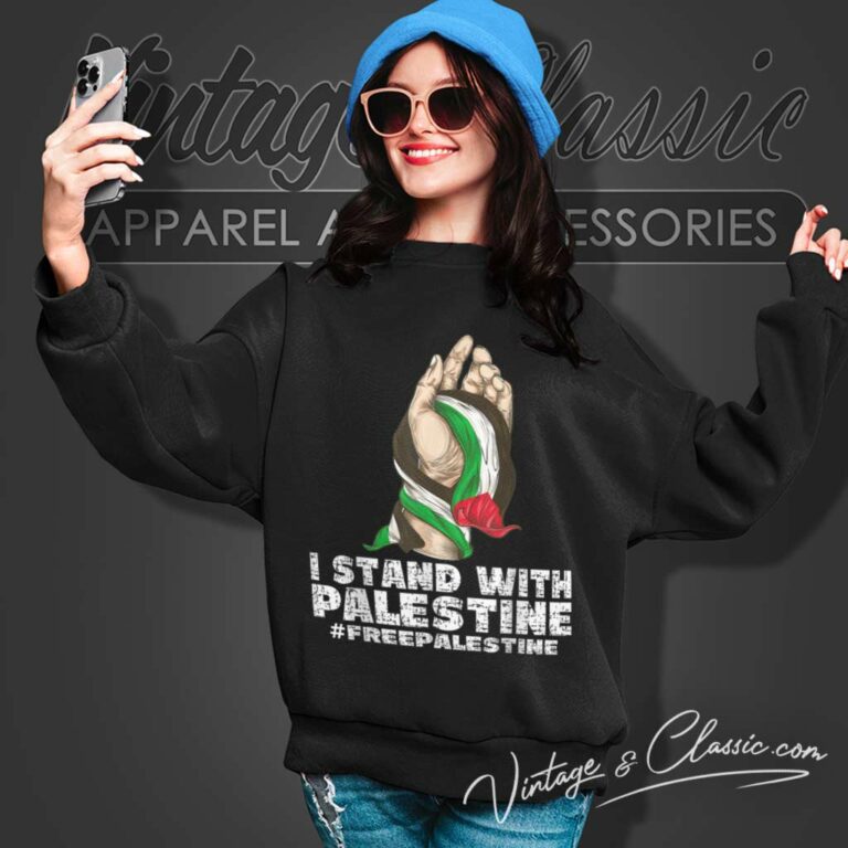 Stand With Palestine Free Palestine Free Gaza Sweatshirt Stand With Palestine Free Palestine Free Gaza Sweatshirt