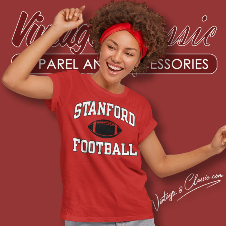 Stanford University Football Team Women T Shirt Stanford University Football Team Women T Shirt