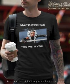Star Wars Ahsoka Tano May The Force Be With You Disney T Shirt