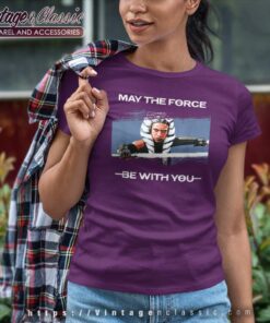 Star Wars Ahsoka Tano May The Force Be With You Disney Women TShirt