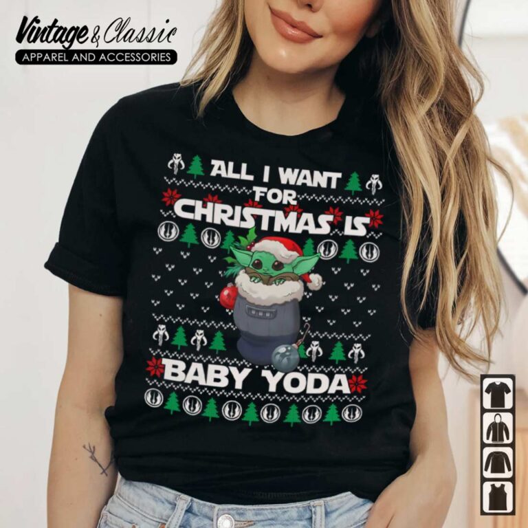Star Wars All I Want For Christmas Is Baby Yoda Ugly TShirt Star Wars All I Want For Christmas Is Baby Yoda Ugly TShirt