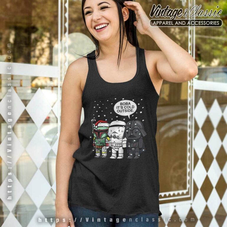Star Wars Christmas Boba Its Cold Outside Tank Top Racerback Star Wars Christmas Boba Its Cold Outside Tank Top Racerback