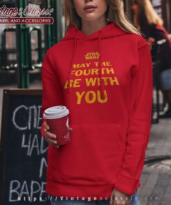 Star Wars May The Fourth Be With You Shirt 5 Star Wars May The Fourth Be With You Star Wars May The Fourth Be With You Hoodie