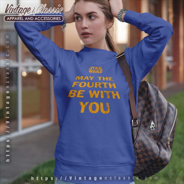 Star Wars May The Fourth Be With You Sweatshirt Star Wars May The Fourth Be With You Sweatshirt