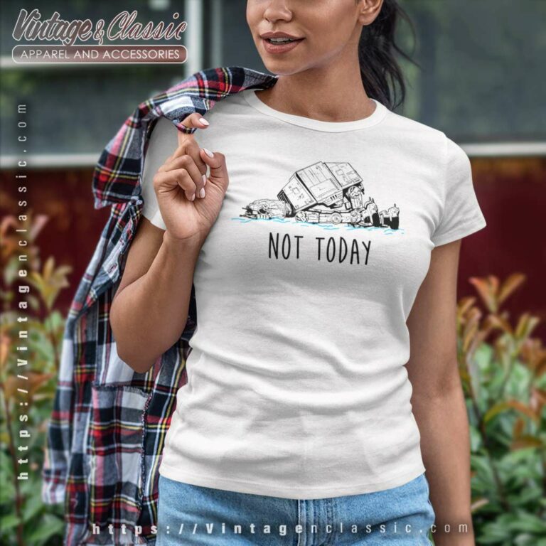 Star Wars Not Today Women TShirt Star Wars Not Today Women TShirt
