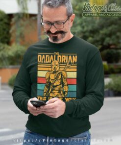 Star Wars This Is The Way Dadalorian Sweetshirt