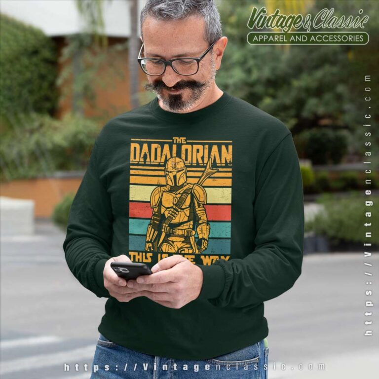 Star Wars This Is The Way Dadalorian Sweetshirt Star Wars This Is The Way Dadalorian Sweetshirt