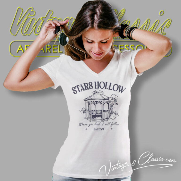 Stars Hollow Where You Lead I Will Follow Shirt Gilmore Girls V Neck TShirt Stars Hollow Where You Lead I Will Follow Shirt Gilmore Girls V Neck TShirt