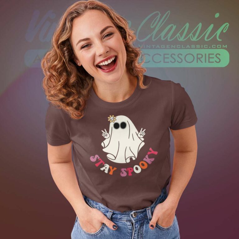 Stay Spooky Ghost Halloween Shirt Women TShirt Stay Spooky Ghost Halloween Shirt Women TShirt