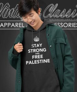 Stay Strong And Free Palestine Hoodie