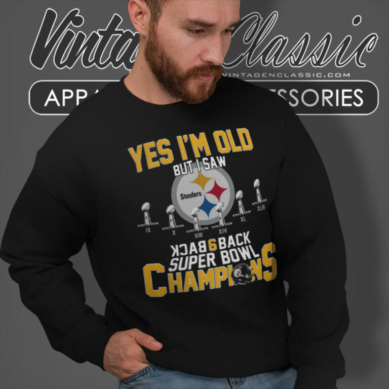 Steelers Back To Back Super Bowl Champions Sweatshirt Steelers Back To Back Super Bowl Champions Sweatshirt