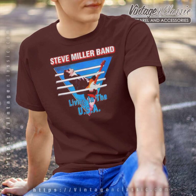 Steve Miller Shirt Song Living In The Usa T Shirt Steve Miller Shirt Song Living In The Usa T Shirt