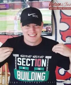 Steve Perrault Waddup Section 10 In The Building Standard tshirt